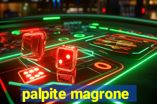 palpite magrone